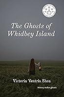 Algopix Similar Product 7 - The Ghosts of Whidbey Island