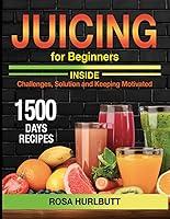 Algopix Similar Product 19 - JUICING FOR BEGINNERS The ultimate