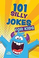 Algopix Similar Product 6 - 101 Silly Jokes for Kids