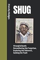 Algopix Similar Product 17 - SHUG Wrongful Death Remembering the