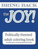 Algopix Similar Product 18 - Bring Back the Joy Politically Themed