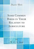 Algopix Similar Product 19 - Some Common Birds in Their Relation to