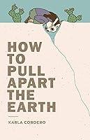 Algopix Similar Product 20 - How to Pull Apart the Earth