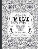 Algopix Similar Product 15 - Im Dead Now What End of life
