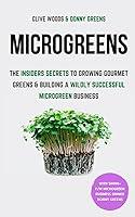 Algopix Similar Product 17 - Microgreens The Insiders Secrets To