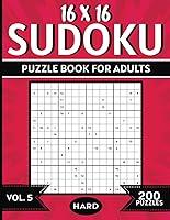 Algopix Similar Product 10 - 16 x 16 Sudoku Vol 5 200 Hard