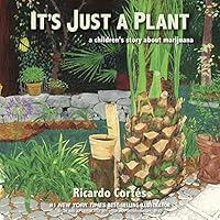 Algopix Similar Product 9 - Its Just a Plant A Childrens Story