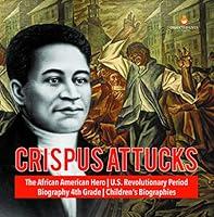 Algopix Similar Product 20 - Crispus Attucks  The African American