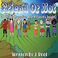 Algopix Similar Product 9 - Friend Or Not A Childs Perception And