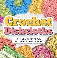 Algopix Similar Product 1 - Crochet Dishcloths Simple and