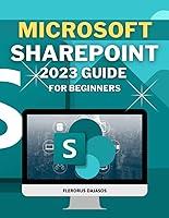 Algopix Similar Product 13 - Microsoft SharePoint 2023 Guide for