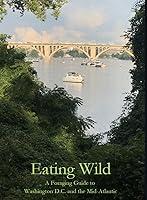 Algopix Similar Product 4 - Eating Wild A Foraging Guide to