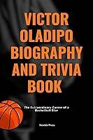 Algopix Similar Product 12 - Victor Oladipo Biography and Trivia