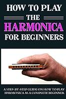 Algopix Similar Product 20 - How To Play The Harmonica for