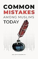 Algopix Similar Product 2 - Common Mistakes Among Muslims Today