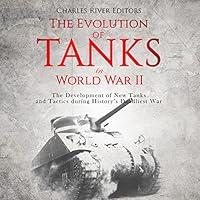 Algopix Similar Product 9 - The Evolution of Tanks in World War II