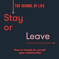 Algopix Similar Product 5 - Stay or Leave How to Remain In or