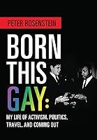 Algopix Similar Product 19 - Born This Gay My Life of Activism