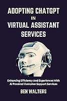 Algopix Similar Product 13 - ADOPTING CHATGPT IN VIRTUAL ASSISTANT