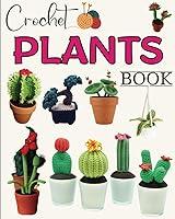 Algopix Similar Product 1 - Crochet Plants Book 36 Beautiful Cute