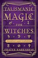 Algopix Similar Product 19 - Talismanic Magic for Witches Planetary