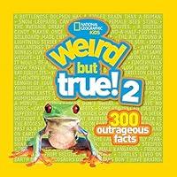 Algopix Similar Product 8 - Weird But True 2 300 Outrageous Facts