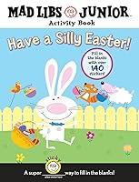 Algopix Similar Product 6 - Have a Silly Easter A Mad Libs Junior