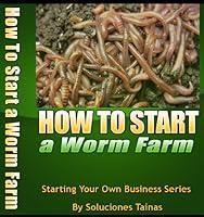 Algopix Similar Product 13 - How To Start A Worm Farm  Guide To