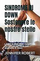 Algopix Similar Product 9 - SINDROME DI DOWN Sostenere le nostre