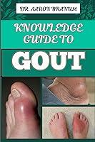 Algopix Similar Product 12 - KNOWLEDGE GUIDE TO GOUT Essential