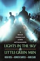 Algopix Similar Product 15 - Lights in the Sky and Little Green Men