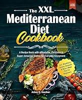 Algopix Similar Product 3 - The XXL Mediterranean Diet Cookbook A