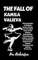 Algopix Similar Product 2 - The Fall Of Kamila Valieva The