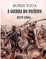 Algopix Similar Product 13 - A GUERRA DO PACFICO 18791884