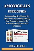 Algopix Similar Product 9 - Amoxicillin User Guide A Comprehensive