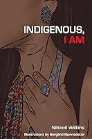 Algopix Similar Product 11 - Indigenous, I Am