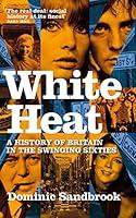 Algopix Similar Product 9 - White Heat A History of Britain in the