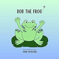 Algopix Similar Product 18 - Bob the Frog A fun bedtime story for