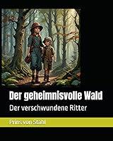 Algopix Similar Product 14 - Der geheimnisvolle Wald Der