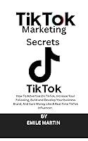 Algopix Similar Product 4 - TIKTOK MARKETING SECRETS  HOW TO