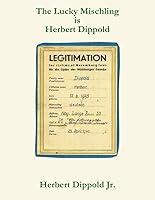 Algopix Similar Product 12 - The Lucky Mischling is Herbert Dippold