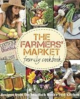 Algopix Similar Product 11 - The Farmers' Market Family Cookbook