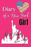 Algopix Similar Product 14 - Diary of a New York Girl NYC New York