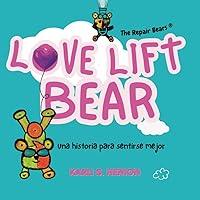 Algopix Similar Product 19 - Love Lift Bear Una Historia Para