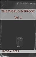 Algopix Similar Product 19 - The World in Prose: Vol. 1