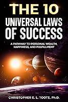 Algopix Similar Product 3 - THE 10 UNIVERSAL LAWS OF SUCCESS A