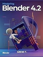 Algopix Similar Product 14 - Mastering Blender 42 Master the Art