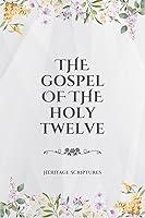 Algopix Similar Product 15 - The Gospel of the Holy Twelve Modern