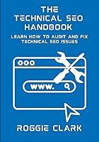 Algopix Similar Product 4 - The Technical SEO Handbook Learn How