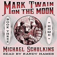 Algopix Similar Product 6 - Home: Mark Twain on the Moon, Book 3